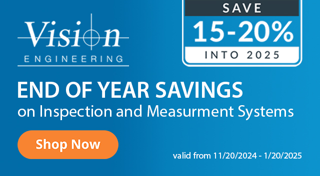 Save 15-20% on Select Inspection Systems from Vision Engineering